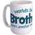 Worlds Best Brother From Another Mother Mug - 11oz Coffee Mug  Ceramic 11oz Coffee Cup