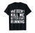 What Doesn t Kill Me Better Start Running Funny T-Shirts