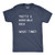 Mens Thats A Horrible Idea What Time T Shirt Funny Drinking Sarcastic Humor Tee  Heather Navy  - 3XL