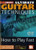 Mel Bay Ultimate Guitar Techniques - How To Play Fast