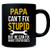 JIPIMUG Papa Can t Fix Stupid Funny Father s Day Gift Mug- 11OZ Coffee Mug