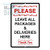 Please Leave All Packages and Deliveries Here Aluminum Sign