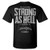 Ironville If It Looks Strong As Hell It Probably is Powerlifting T-Shirt Black Large