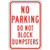 No Parking Do Not Block Dumpster Sign  White Reflective  18x12 in. with Center Holes on 80 mil Aluminum for Parking Control by ComplianceSigns