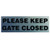 Basic PLEASE KEEP GATE CLOSED Sign - Silver (Small)