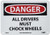 NMC D223R DANGER - ALL DRIVERS MUST CHOCK WHEELS Sign - 10 in. x 7 in. Rigid Plastic Danger Sign with Black White on White Red