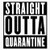 CNW Studio Straight Outta Quarantine Vinyl Decal Wall Laptop Car Bumper Sticker 5 inch