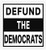 Defund The Democrats Partisan Legislator. - Sticker Graphic - Auto Wall Laptop Cell Truck Sticker for Windows Cars Trucks Defund The Democrats Partisan Legislator. - Sticker Graphic - Auto Wall Laptop Cell Truck Sticker for Windows Cars Trucks
