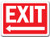 Exit Sign with Left Arrow - Safety Sign Label Decal Sticker Retail Store Sign Sticks to Any Surface 8 inch