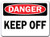 Danger Sign - Keep Off - Safety Sign Label Decal Sticker Retail Store Sign Sticks to Any Surface 8 inch