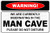 StickerPirate Warning We are Currently Hibernating in The Man Cave 8 inch x 12 inch Metal Novelty Sign Aluminum NS.