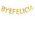 Bye felicia banner funny banner