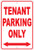 Tenant Parking Only 8 inchx12 inch Aluminum Sign