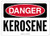 OSHA Danger Safety Sign Kerosene