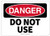 OSHA Danger Safety Sign DO NOT USE
