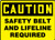 Accuform MFPR603VA Aluminum Sign Legend inchCaution Safety Belt and Lifeline Required inch 7 inch Length x 10 inch Width Black on Yellow