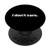 I Dont Care PopSockets Grip and Stand for Phones and Tablets