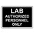 Lab Authorized Personnel Only Sign 10x7 in. Plastic for Restricted Access Made in USA by ComplianceSigns