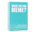 What Do You Meme? Fresh Memes Expansion Pack #1