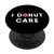 Funny I Dont Care Donut PopSockets PopGrip Swappable Grip for Phones  and  Tablets