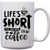 Lifes Short to Drink Cheap Coffee   Funny Coffee Cup Mug Gift   Large 15oz