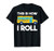 This Is How I Roll Funny School Bus Driver Gift T-Shirt
