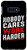 Galaxy S10e Nobody Cares Work Harder Motivational Quote Case