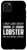 iPhone 11 Pro Max Only Care about Lobster Funny White Case