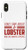 iPhone X XS Only Care about Lobster Funny Red Case