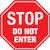 Safety Sign Vinly Decal Stop Sign Do Not Enter Floor Sign Waterproof for Indoor  and  Outdoor Use 12 inch X12 inch