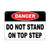 DYLAN MILLER Safety Sign - Danger Do Not Stand On Top Step Hazard Labels DYU0616 12 x 16 Inches Metal Sign Durable Indoor and Outdoor Signs Street Signs