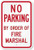 DYLAN MILLER Safety Sign - No Parking - by Order of Fire Marshal Sign DYU0578 12 x 16 Inches Metal Sign Durable Indoor and Outdoor Signs Street Signs