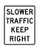 DYLAN MILLER Safety Sign - Slower Traffic Keep Right Sign DYU0896 12 x 16 Inches Metal Sign Durable Indoor and Outdoor Signs Street Signs