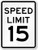 DYLAN MILLER Safety Sign - Speed Limit 15 MPH Sign DYU0860 12 x 16 Inches Metal Sign Durable Indoor and Outdoor Signs Street Signs