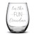 Im the Fun Grandma Funny Gift Laser Etched Wine Glass Cursive - 17 oz