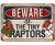 Pozino Chicken Coop Signs Custom Beware Tiny Raptors Metal Sign Use Indoor Outdoor Funny Chicken Farm Decor