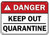 TAN550 Danger Keep Out Quarantine Hazard Sign Danger Signs Warning Signs Private Property Tin Metal Warning Sign Safety Notice Sign Outdoor Yard Sign House Decor 8 inch x12 inch