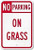 TAN550 No Parking - On Grass Warning Signs Private Property Tin Metal Warning Sign Safety Notice Sign Outdoor Yard Sign House Decor 8 inch x12 inch