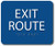 ADA Braille Exit Route Sign - 5 inch  x 6 inch   Blue