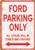 Wall-Color 9 x 12 Metal Sign - Ford Parking ONLY - Vintage Look