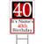 Personalized 40 Year Old Yard Sign  Each  - Customized by Partypro