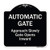 SignMission Designer Series Sign - Automatic Gate Approach Slowly Gate Opens InwardHeavy-Gauge Aluminum Architectural Sign   Protect Your Business