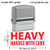 HEAVY HANDLE WITH CARE - Extra Large 4915 Rubber Self Inking Stamp