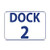 Dock 2 Activity Sign Loading Zone Loading Dock Number Aluminum Metal Sign 10 in x 14 in