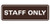 All Quality Standard Staff Only Sign - Dark Brown - Medium