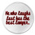 He Who Laughs Last Has Best Lawyer - 3 inch Circle Sew/Iron On Patch Joke Humor