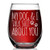 Shop4Ever My Dog  and  I Talk Shit About You Engraved Stemless Wine Glass Funny Gift For Dog Mom Dog Lover