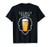Drinking Party Gift Sotally Tober Alcohol Craft Beer T-Shirt