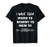I Went From Mama to Mommy to Mom to Bruh Funny T-Shirt