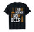 Funny No Science No Beer for Craft Beer Homebrewers T-Shirt
